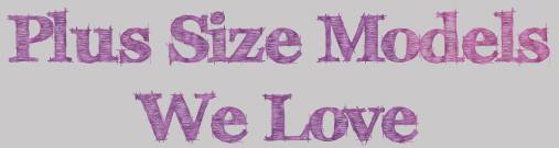 Plus Size Models We Love